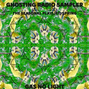 Ghosting Radio Sampler - The Seasonal Playlist; Spring