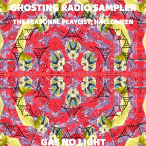 Ghosting Radio Sampler - The Seasonal Playlist; Halloween