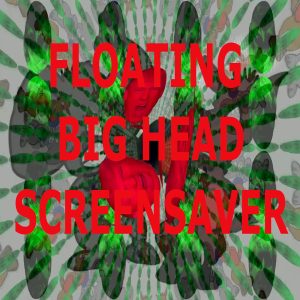 Floating Big Head Screensaver
