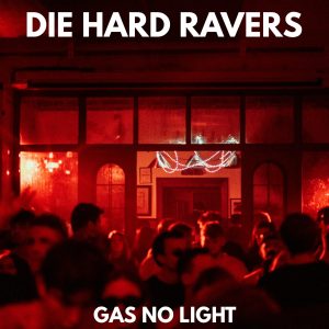 Die Hard Ravers