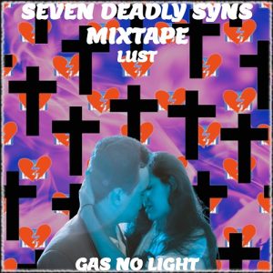 Seven Deadly Syns Mixtape - Lust