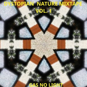 Dystopian Nature Mixtape