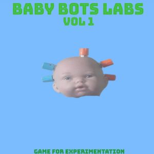 Baby Bots Labs Vol. 1