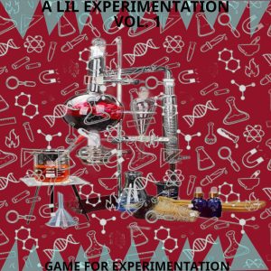 A Lil Experimentation Vol. 1